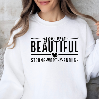 Inspirational Sweatshirt - You Are Beautiful, Cozy Gift for Her, Self-Love Apparel, Motivational Layering, Perfect for Everyday Wear