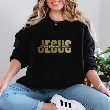 Jesus The Way The Truth The Life Sweatshirt, Womens Religious Sweatshirt, Faith Sweatshirt, Christian Sweatshirt, Bible Verse, Jesus Lover