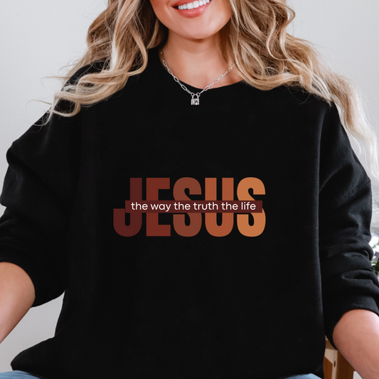 Jesus The Way The Truth The Life Sweatshirt, Womens Religious Sweatshirt, Faith Sweatshirt, Christian Sweatshirt, Bible Verse, Jesus Lover