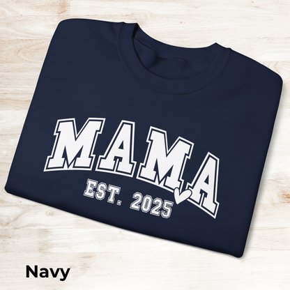 Mama Est. 2025 Sweatshirt | Cozy Unisex Crewneck, Perfect Gift for New Moms, Mother's Day, Family Celebrations, Casual Style