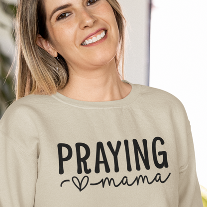 Praying Mama Sweatshirt Stylish Inspirational Apparel for Moms