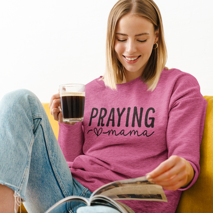 Praying Mama Sweatshirt Stylish Inspirational Apparel for Moms