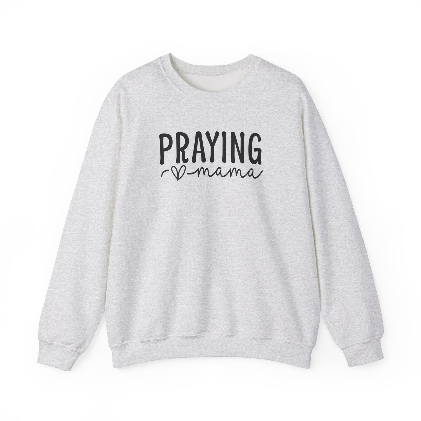 Praying Mama Sweatshirt Stylish Inspirational Apparel for Moms