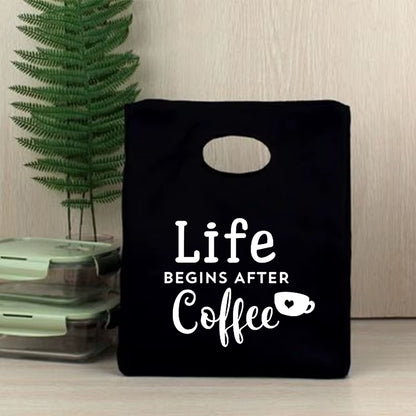 Life Begin after Coffee Portable Lunch Bag Thermal Insulated Bento Box Tote Office Cooler Container Food Storage Pouch Handbag